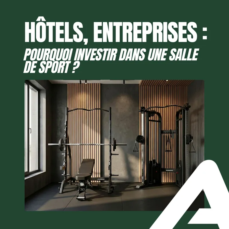 Hôtels, entreprises : pourquoi investir dans une salle de sport ?