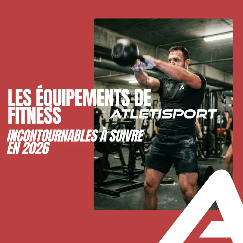 Les équipements de fitness incontournables à suivre en 2026
